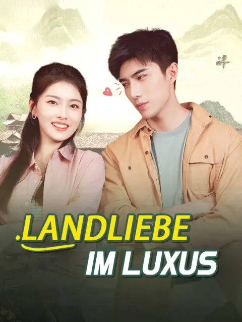 Landliebe im Luxus poster