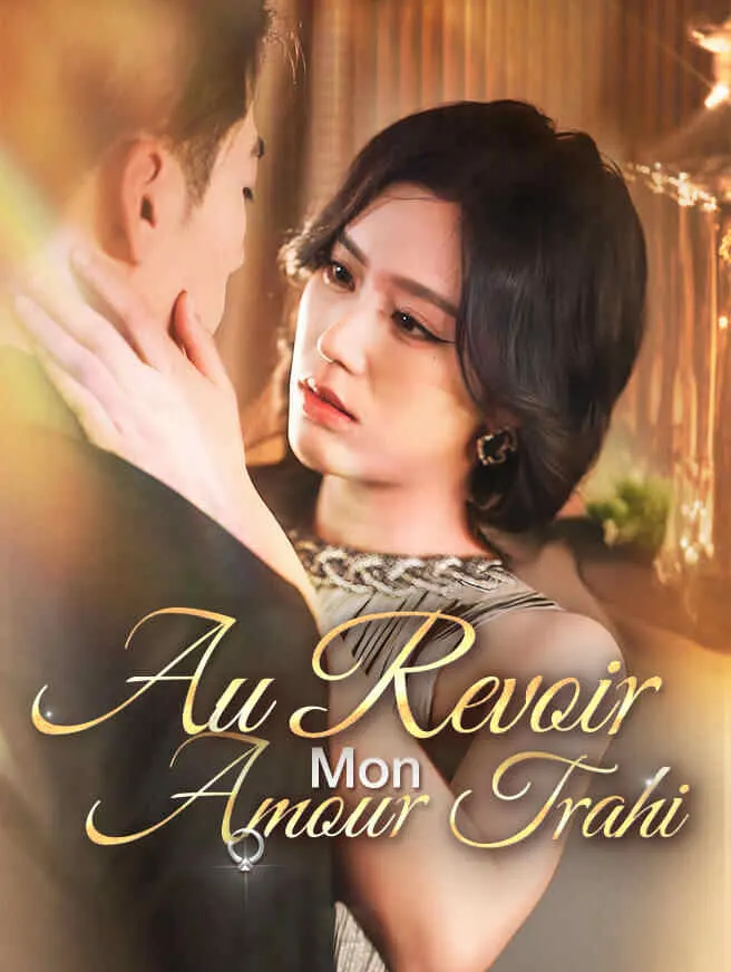 Au Revoir, Mon Amour Trahi poster