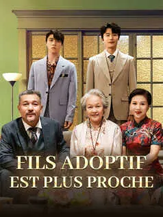 Fils adoptif est plus proche poster