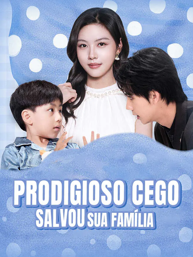 Prodigioso Cego Salvou Sua Família poster