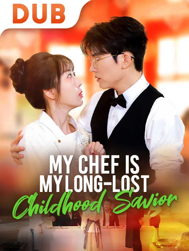 My Chef Is My Long-Lost Childhood Savior poster