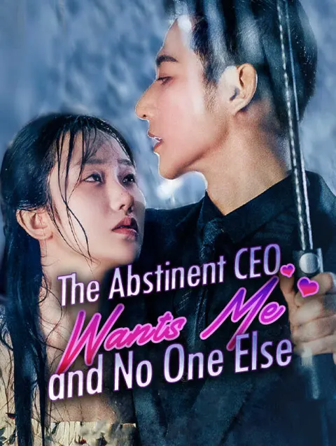 The Abstinent CEO Wants Me and No One Else poster