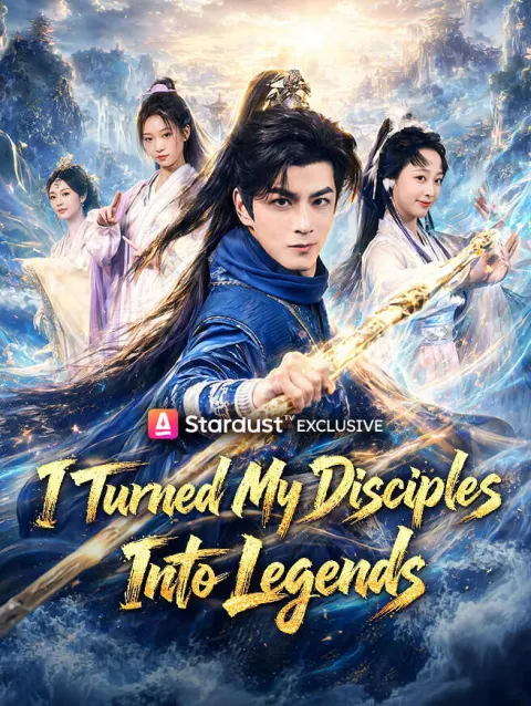 I Turned My Disciples Into Legends poster