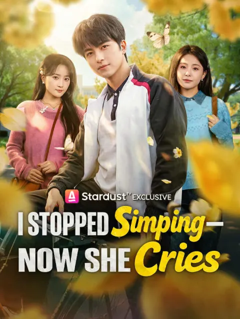 I Stopped Simping—Now She Cries poster