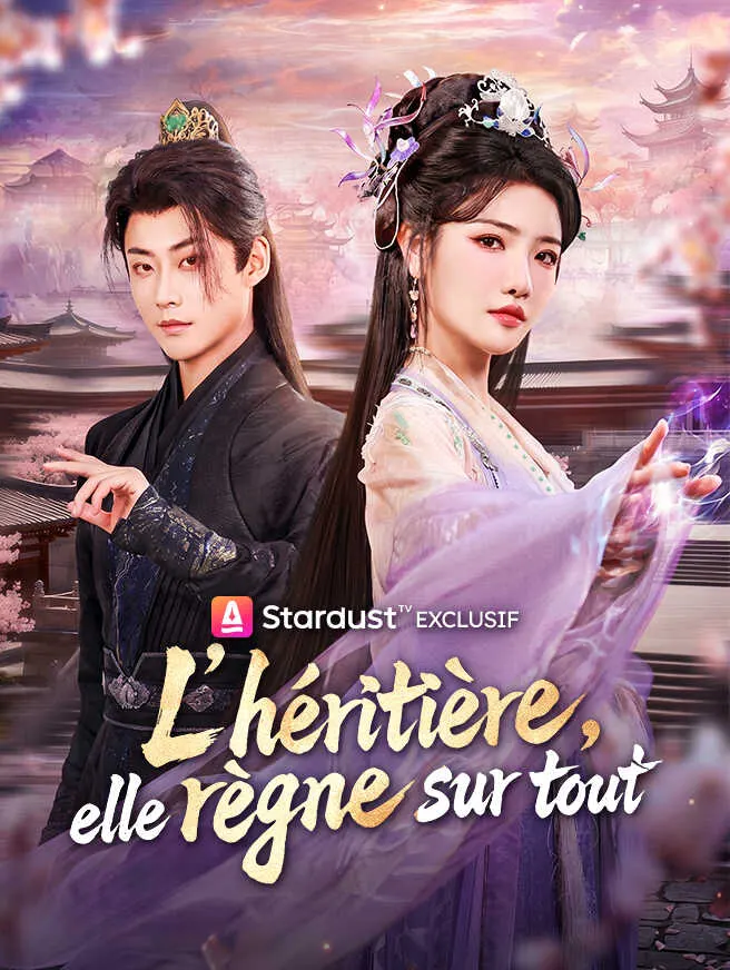 L'héritière, elle règne sur tout poster
