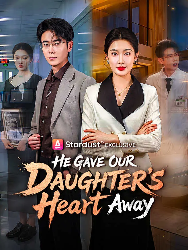 He Gave Our Daughter's Heart Away poster