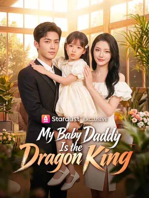 My Baby Daddy Is the Dragon King poster
