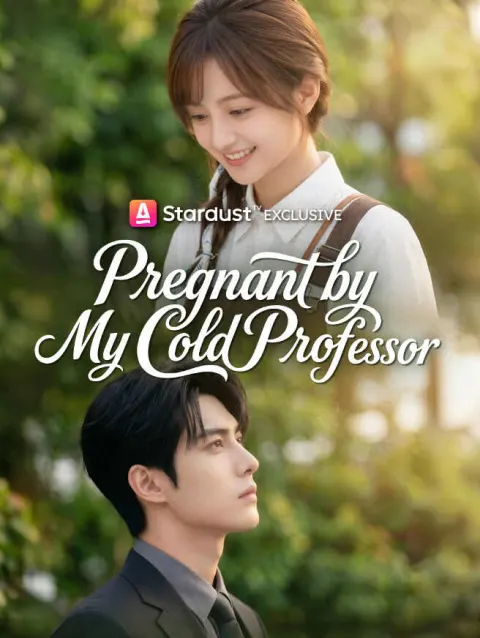 Pregnant by My Cold Professor poster