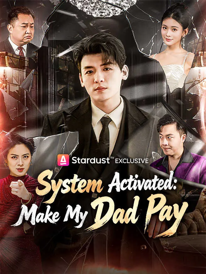 System Activated: Make My Dad Pay poster