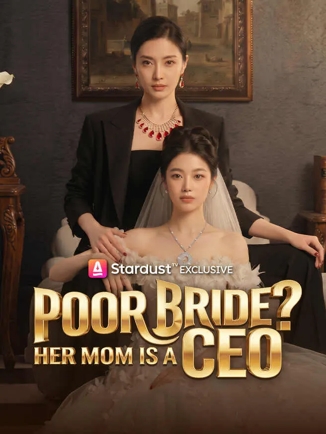 Poor Bride? Her Mom Is a CEO poster