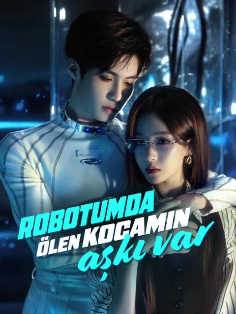 Robotumda Ölen Kocamın Aşkı Var poster