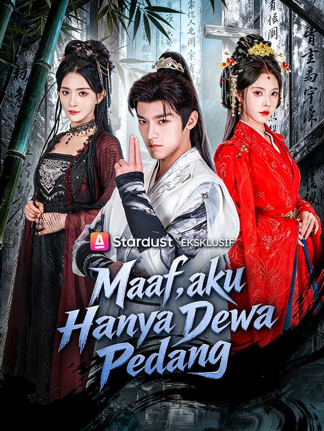 Maaf, Aku Hanya Dewa Pedang poster