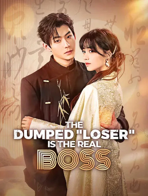 The Dumped "Loser" Is the Real Boss poster