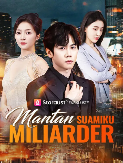 Mantan Suamiku Miliarder poster
