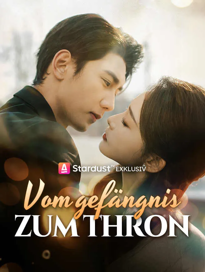 Vom Gefängnis zum Thron poster