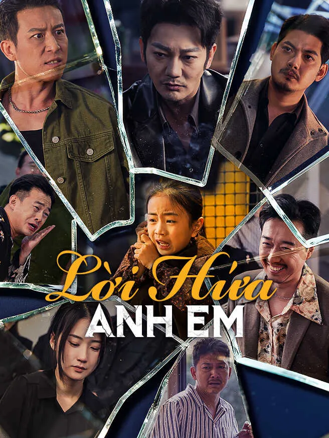 Lời Hứa Anh Em poster