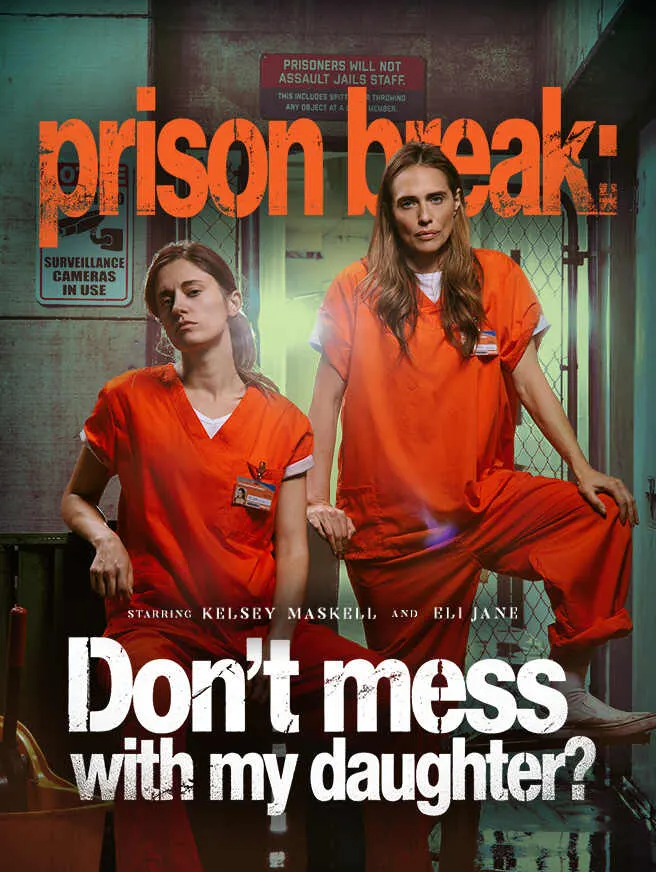 Prison break:Don't mess with my daughter poster