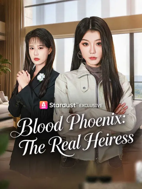 Blood Phoenix: The Real Heiress poster