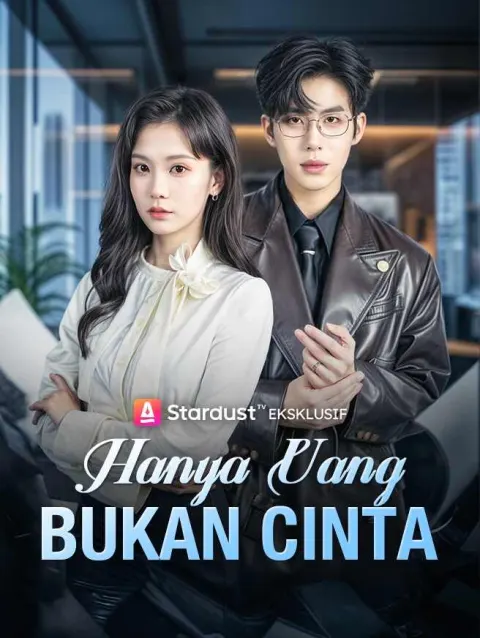 Hanya Uang, Bukan Cinta poster