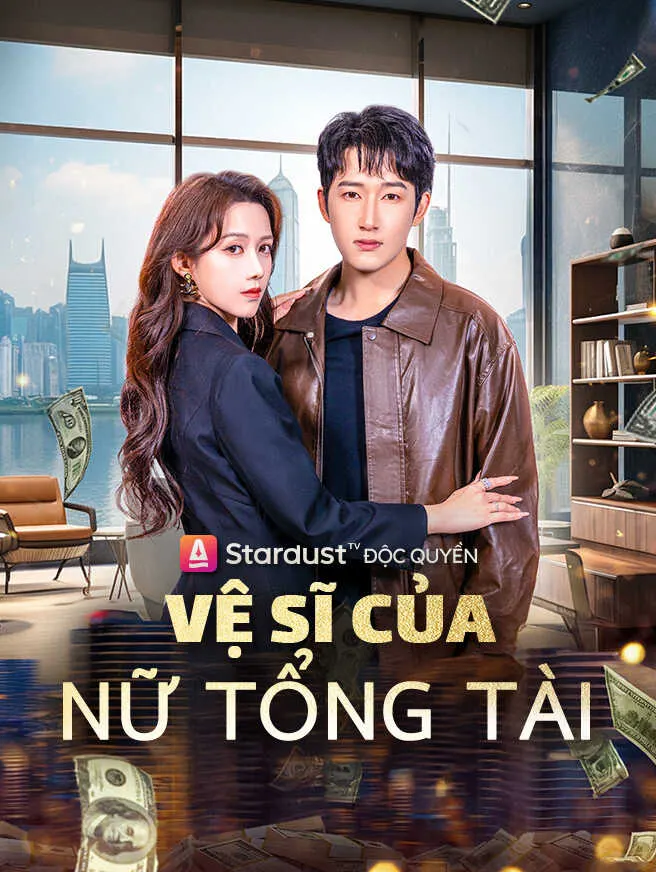 Vệ Sĩ Của Nữ Tổng Tài poster