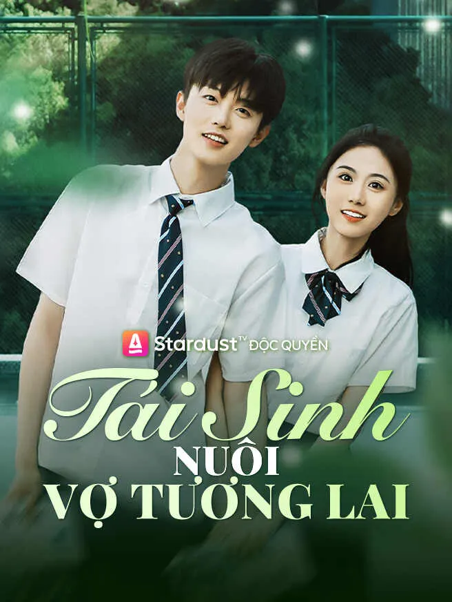 Tái Sinh Nuôi Vợ Tương Lai poster