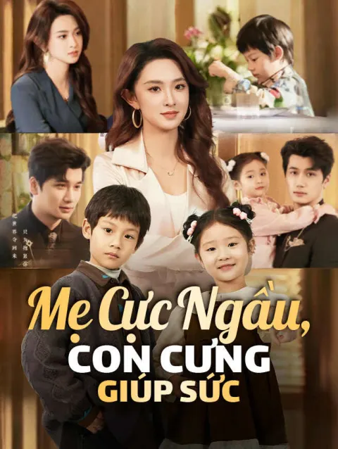 Mẹ Cực Ngầu, Con Cưng Giúp Sức poster