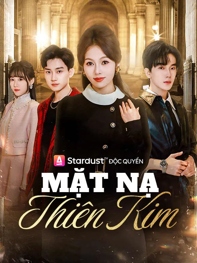 Mặt Nạ Thiên Kim poster