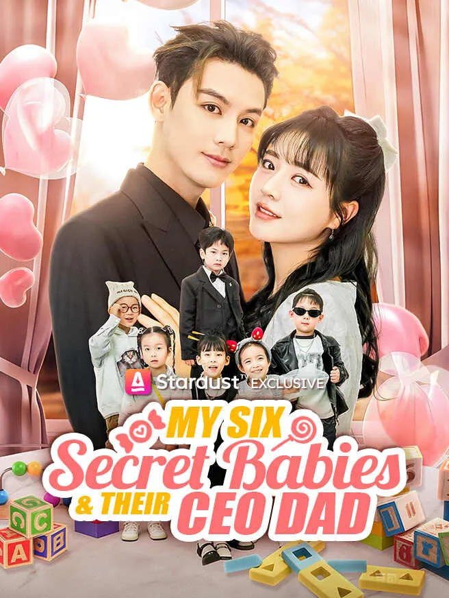 My Six Secret Babies & Their CEO Dad poster