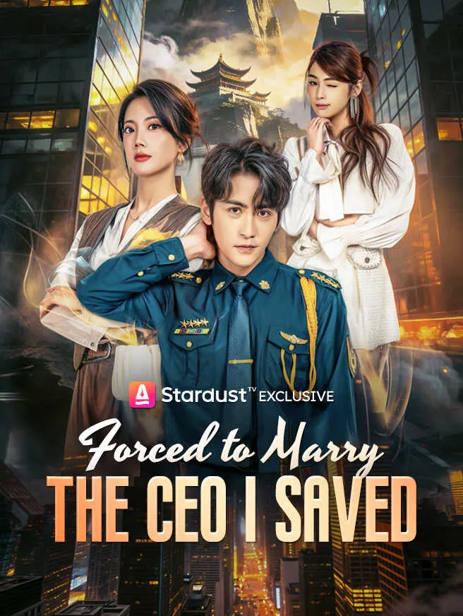 Forced to Marry the CEO I Saved poster