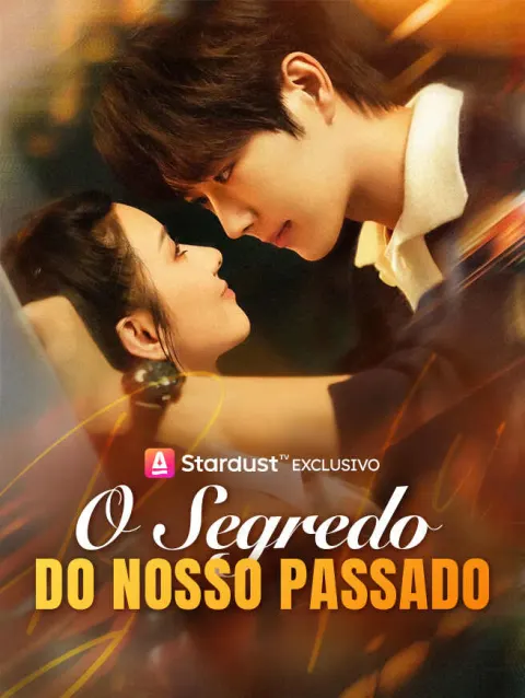 O Segredo do Nosso Passado poster