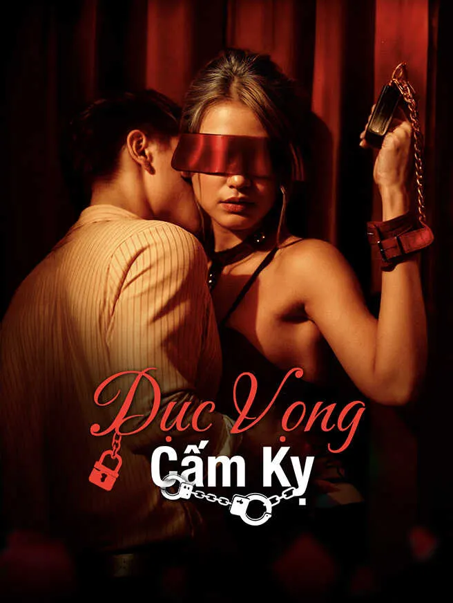 Dục Vọng Cấm Kỵ poster