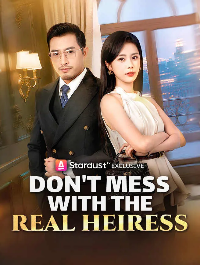 Don't Mess with the Real Heiress poster