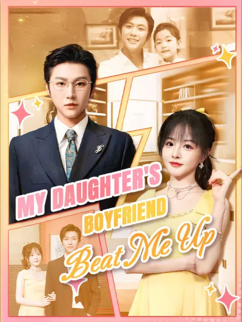 My Daughter's Boyfriend Beat Me Up poster