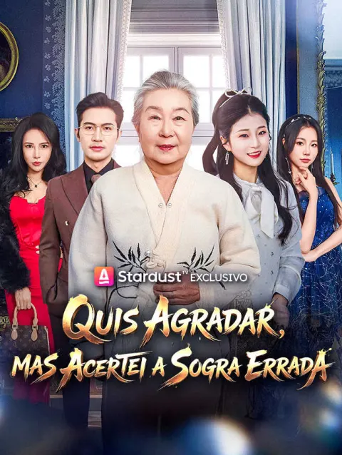 Quis Agradar, Mas Acertei a Sogra Errada poster