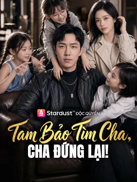 Tam Bảo Tìm Cha, Cha Đứng Lại! poster