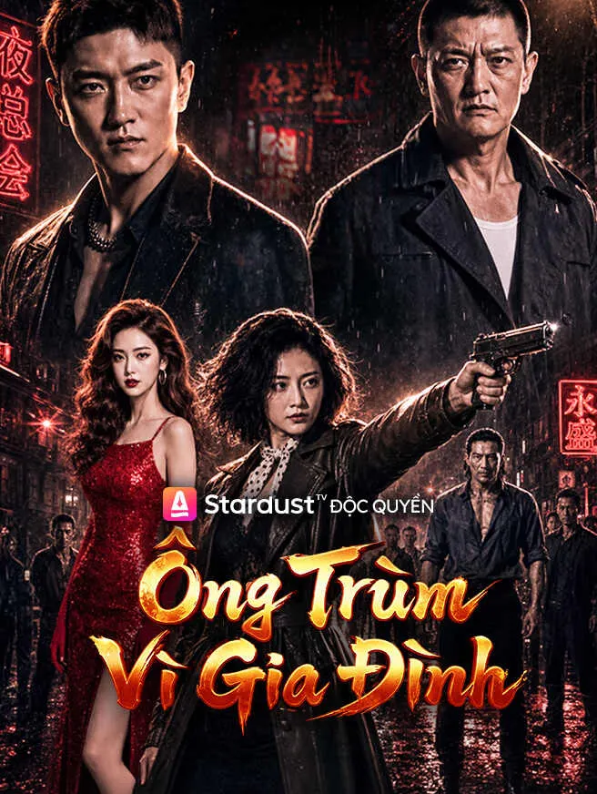 Ông Trùm Vì Gia Đình poster