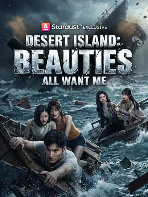 Desert Island: Beauties All Want Me poster