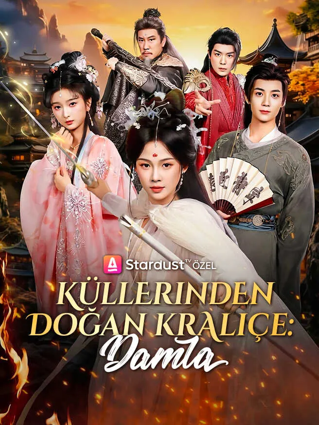Küllerinden Doğan Kraliçe: Damla poster