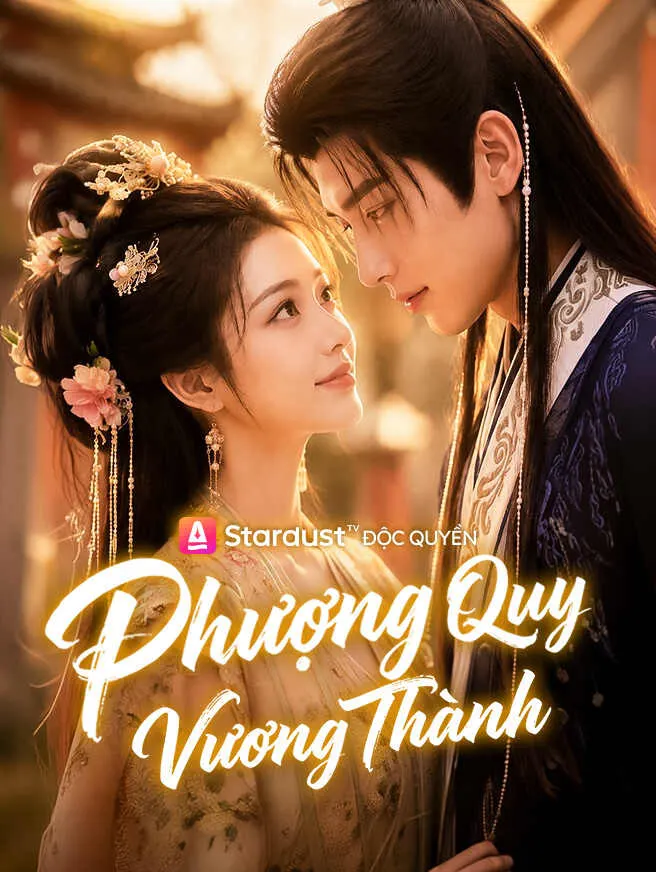 Phượng Quy Vương Thành poster