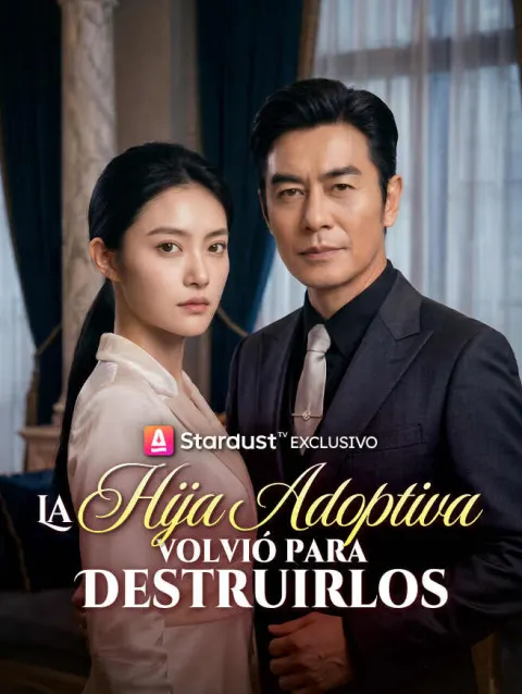 La hija adoptiva volvió para destruirlos poster