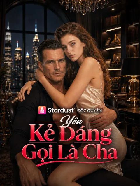 Yêu Kẻ Đáng Gọi Là Cha poster