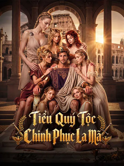Tiểu Quý Tộc Chinh Phục La Mã poster