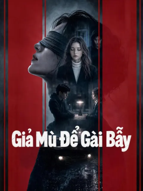 Giả Mù Để Gài Bẫy poster