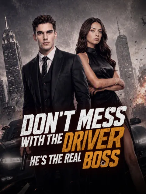 Don't Mess with the Driver-He's the Real Boss poster