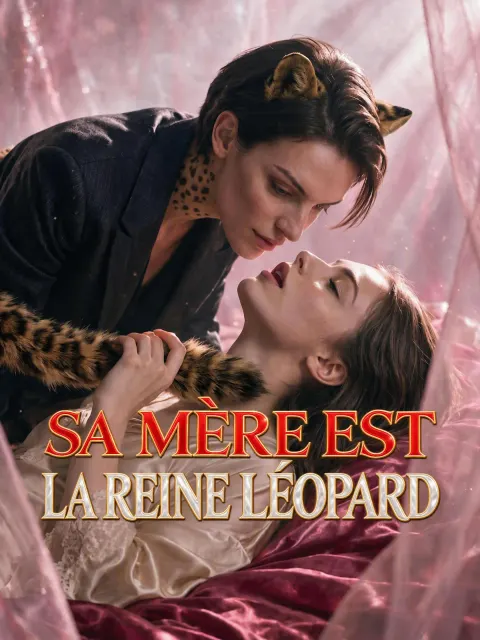 SA MÈRE EST LA REINE LÉOPARD poster