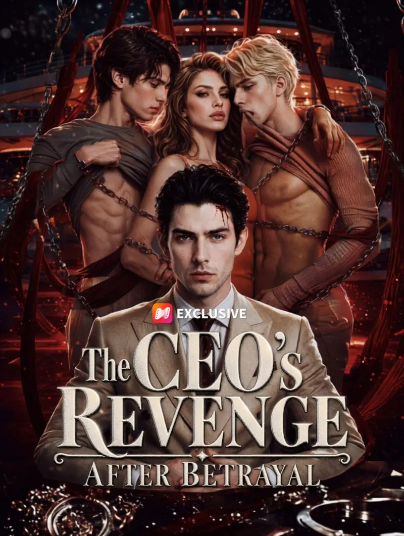 The CEO's Revenge After Betrayal poster