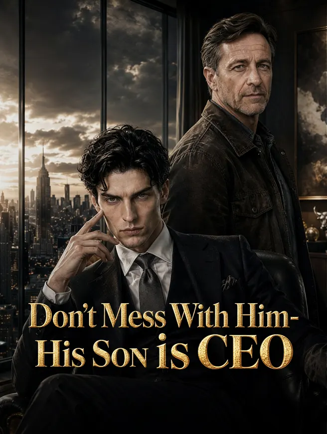 Don't Mess With Him-His Son Is CEO poster