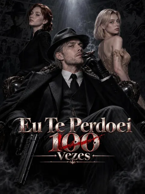 Eu Te Perdoei 100 Vezes poster