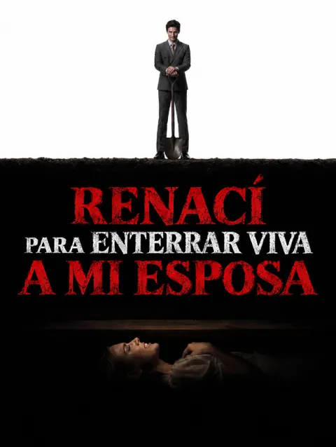 Renací para Enterrar Viva a Mi Esposa poster