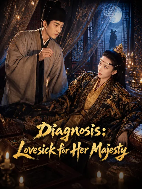 Diagnosis: Lovesick for Her Majesty poster